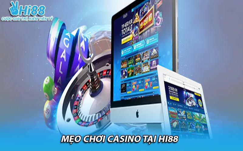 Mẹo chơi casino tại HI88