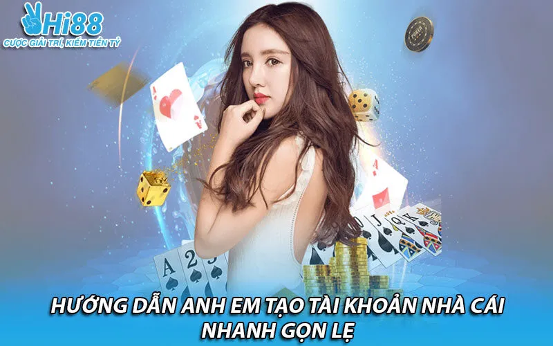 Hướng dẫn anh em tạo tài khoản nhà cái nhanh gọn lẹ