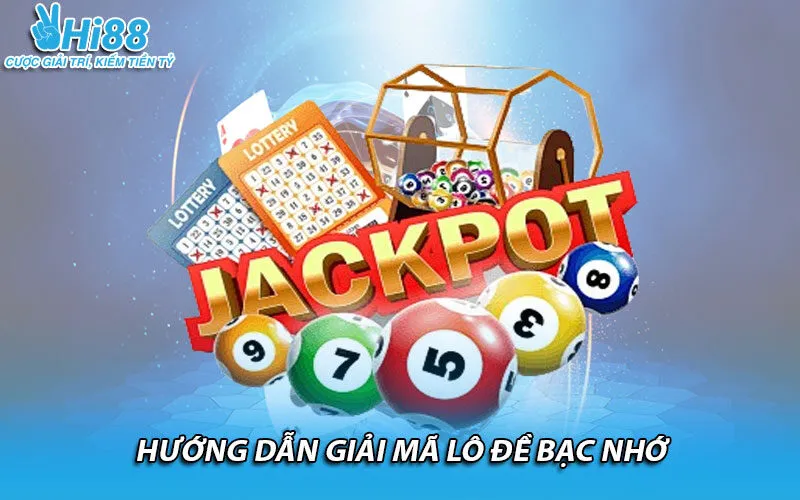 Hướng dẫn giải mã lô đề bạc nhớ