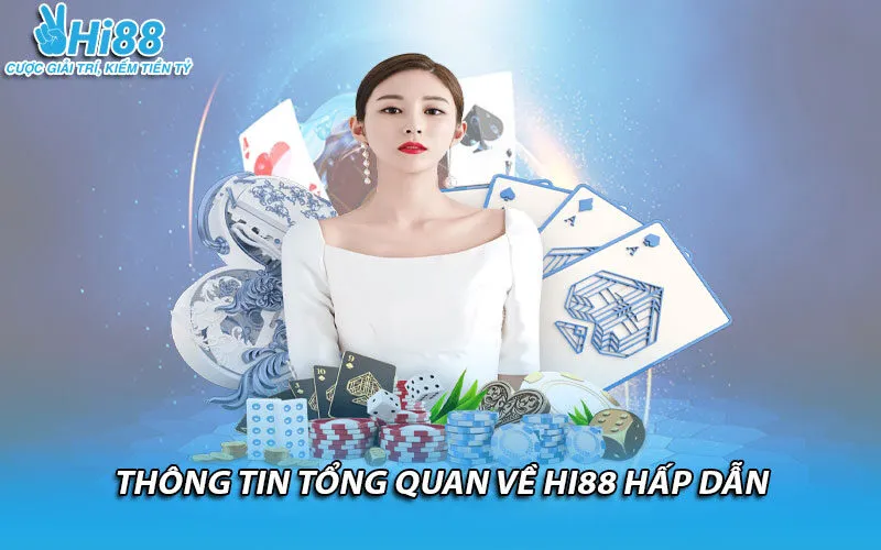Thông tin tổng quan về Hi88 hấp dẫn