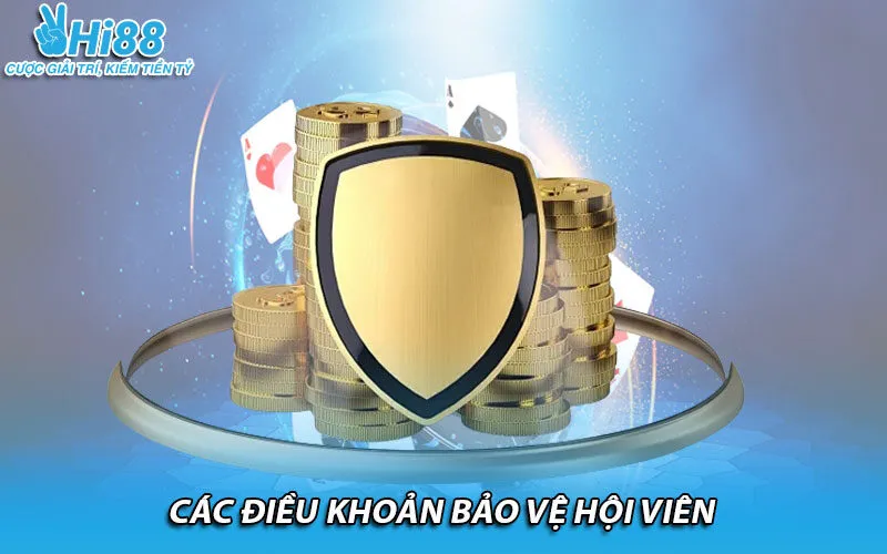 Các điều khoản bảo vệ hội viên