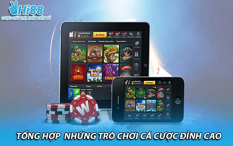 Tổng hợp những trò chơi cá cược đỉnh cao